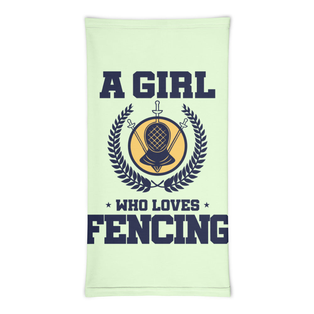 A GIRL WHO LOVES FENCING - Neck Gaiter