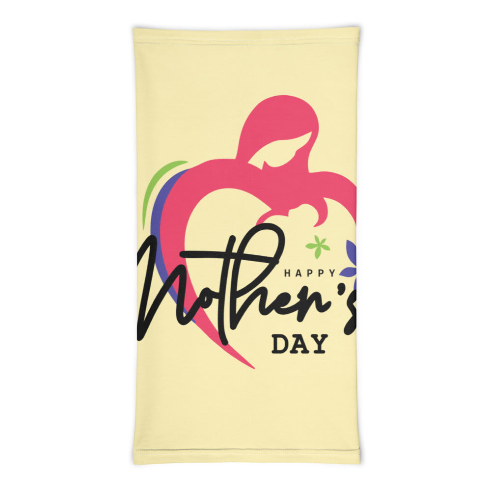 HAPPY MOTHER'S DAY - Neck Gaiter