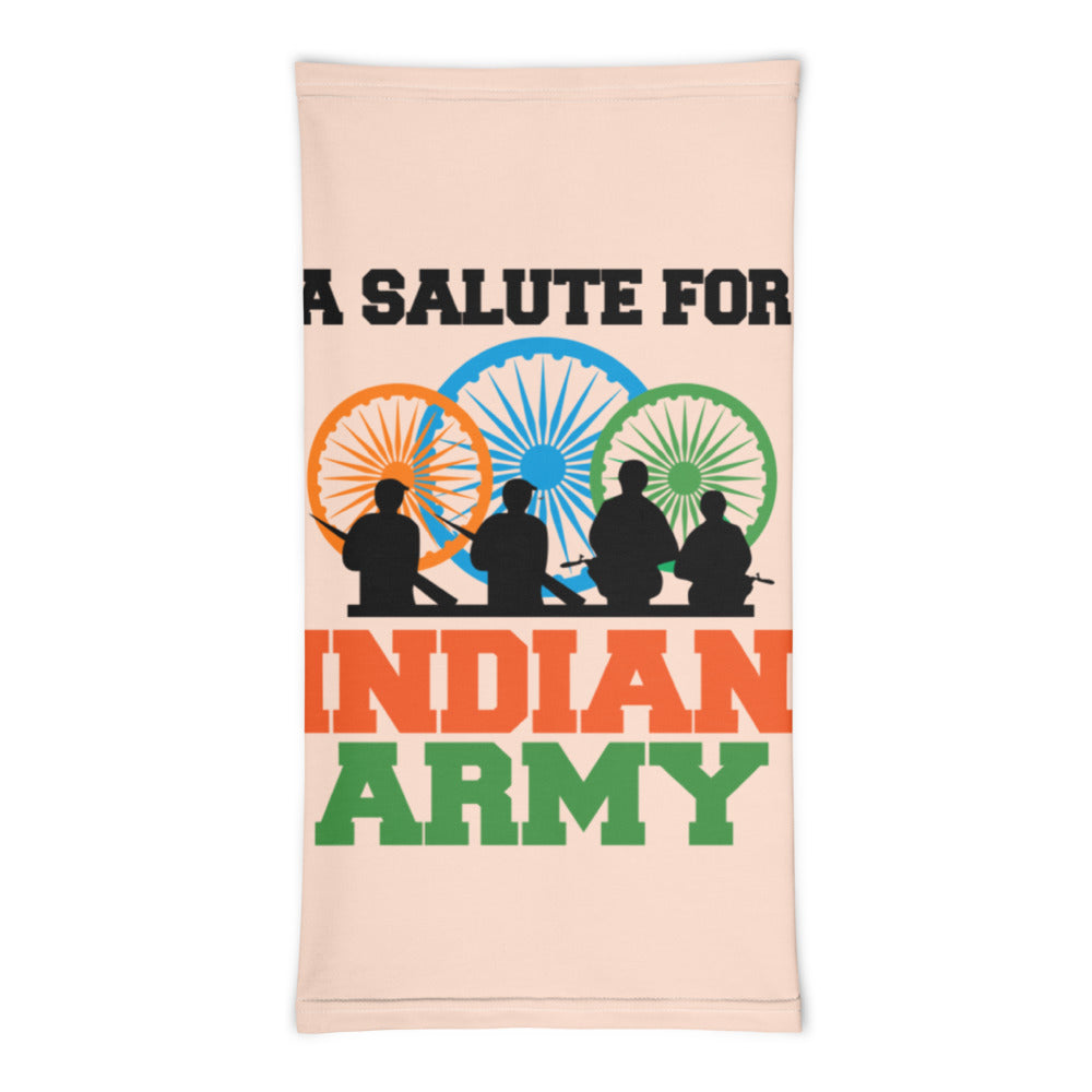 A SALUTE FOR INDIAN ARMY - Neck Gaiter