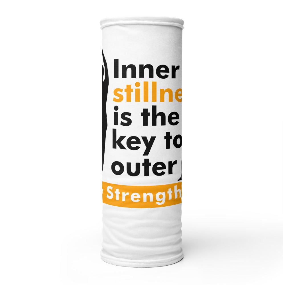 INNER STILLNESS IS THE KEY - Neck Gaiter