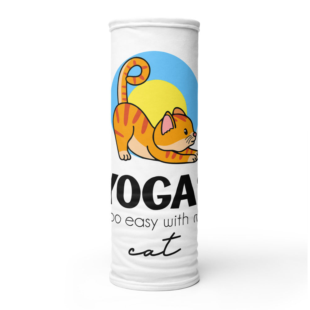 YOGA ? TOO EASY WITH MY CAT - Neck Gaiter