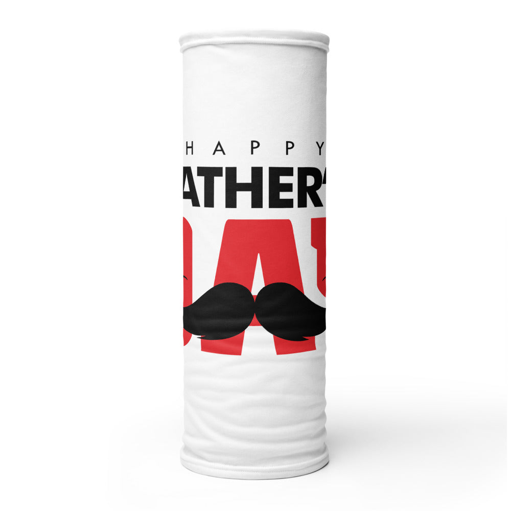 HAPPY FATHER'S DAY - Neck Gaiter