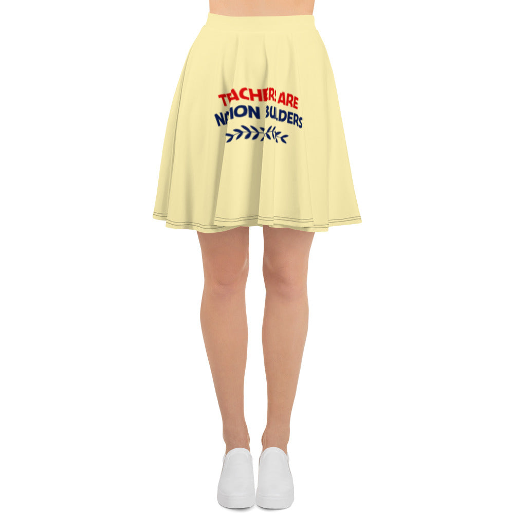 TEACHERS ARE NATION BUILDERS - Skater Skirt