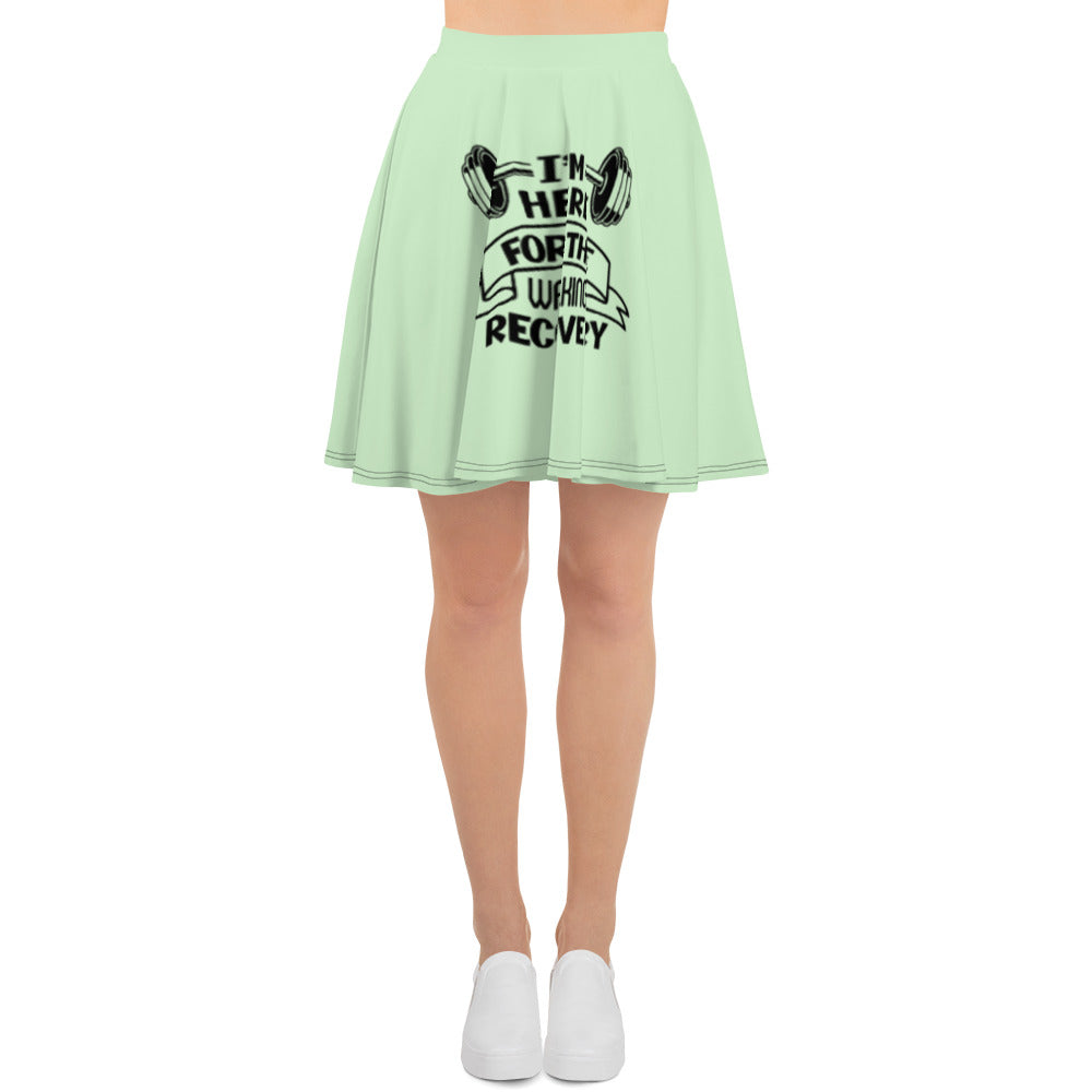 I'M HERE FOR THE WALKING RECOVERY - Skater Skirt