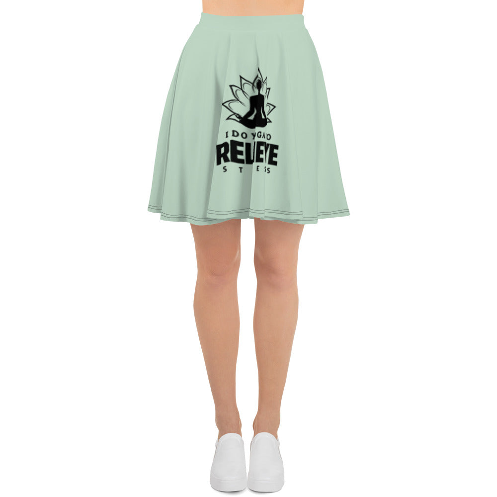 I  DO YOGA TO RELIEVE STRESS - Skater Skirt