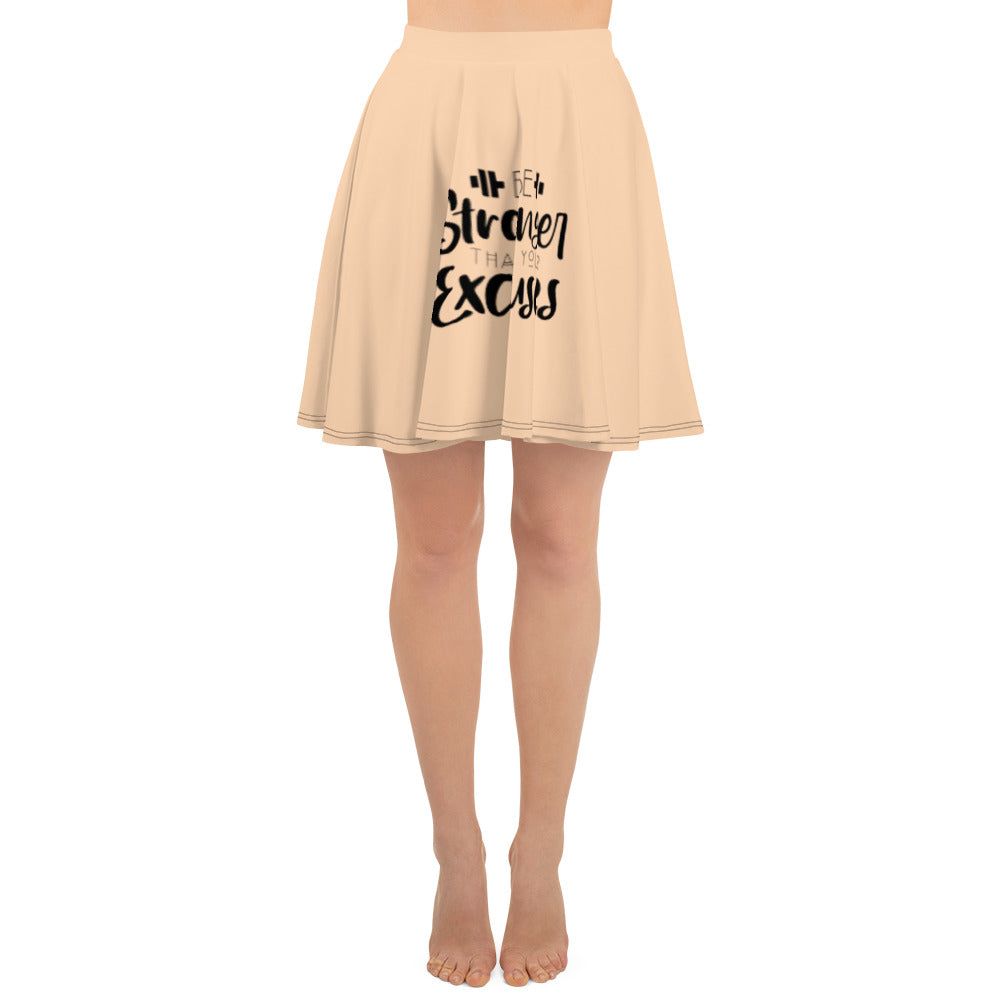 BE STRONGER THAN YOUR EXCUSES - Skater Skirt