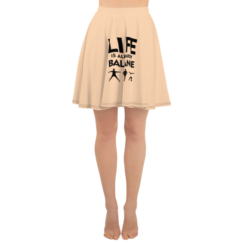 LIFE IS ALL ABOUT BALANCE - Skater Skirt