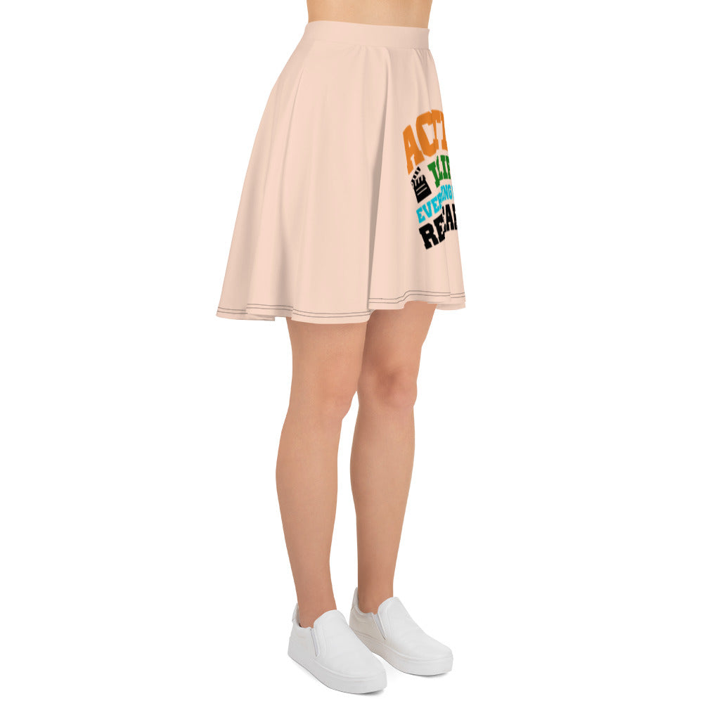 ACTING IS LIFE - Skater Skirt