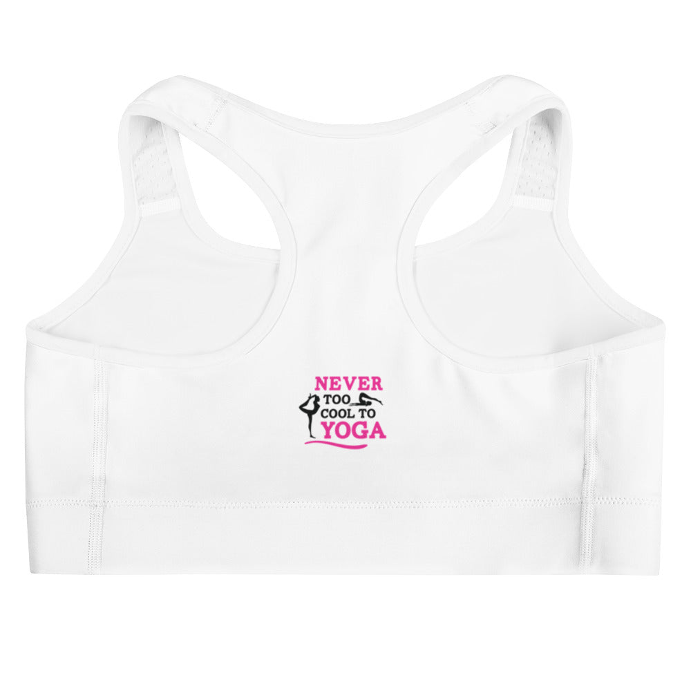 NEVER TOO COOL TO YOGA - Sports bra