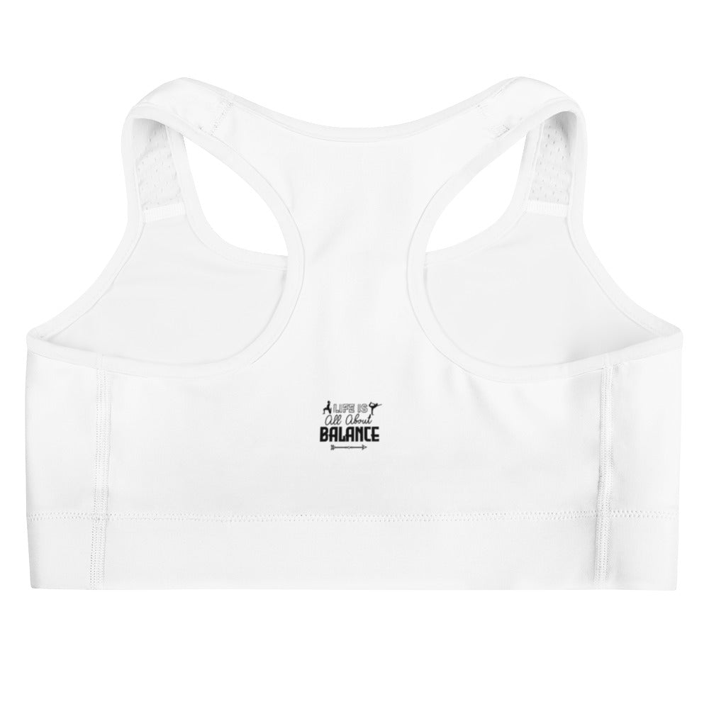 LIFE IS ALL ABOUT BALANCE - Sports bra