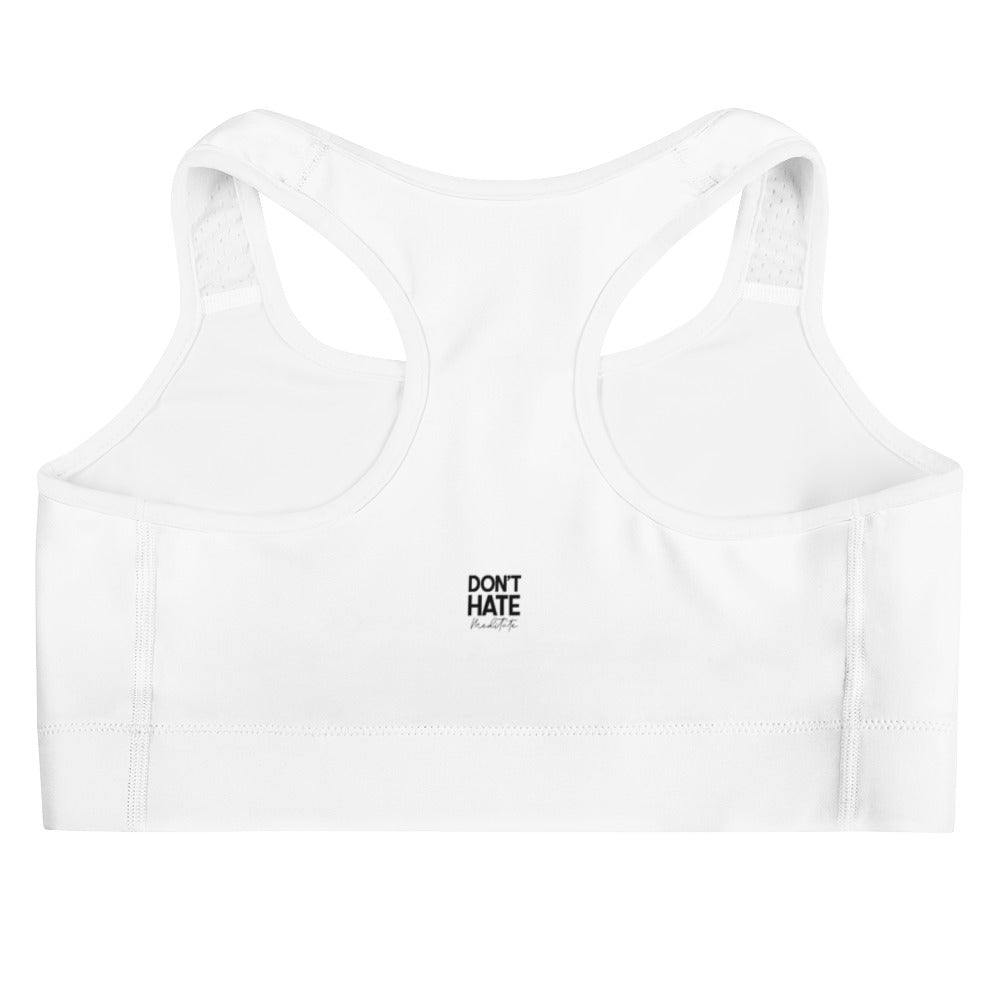 DON'T HATE MEDITATE - Sports bra