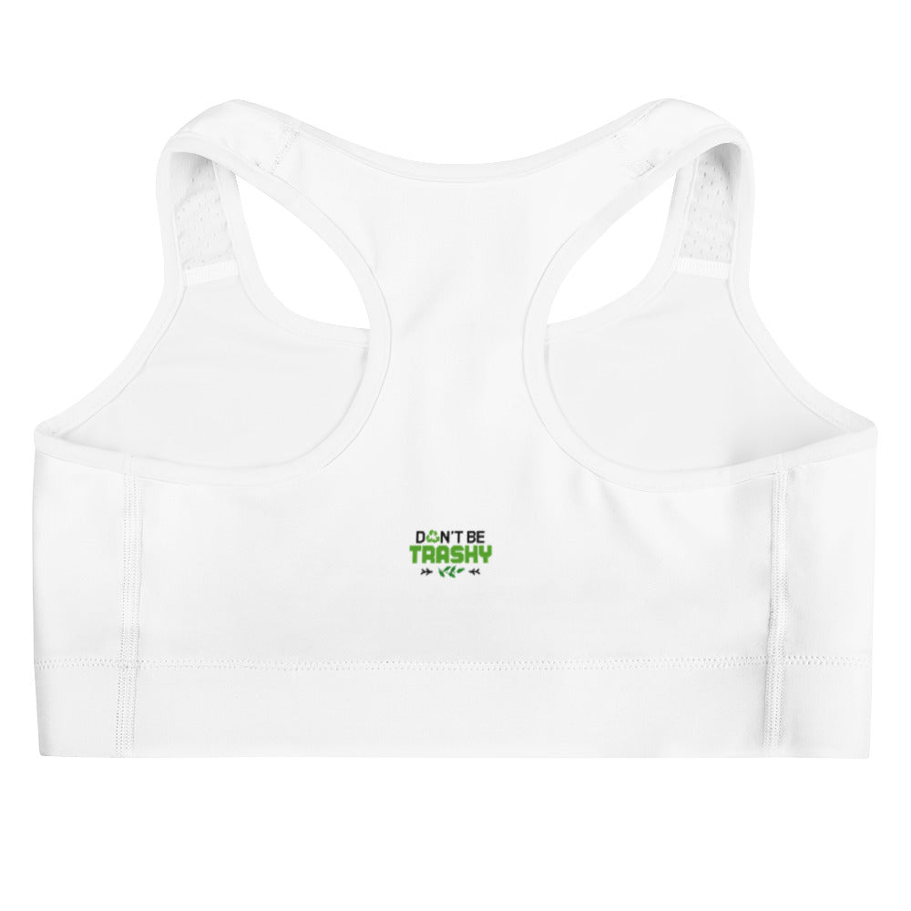 DON'T BE TRASHY - Sports bra