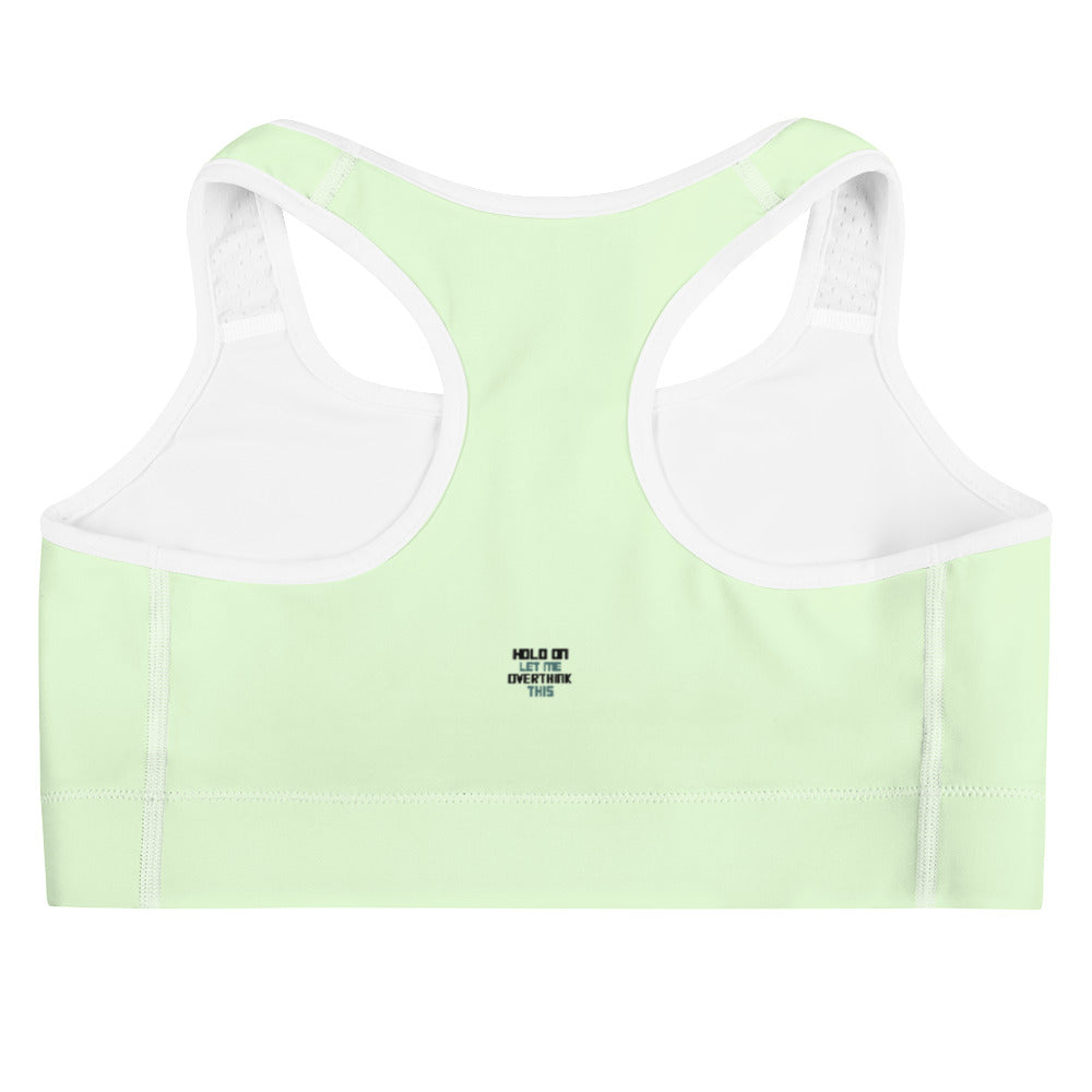 HOLD ON LET ME OVERTHINK THIS - Sports bra