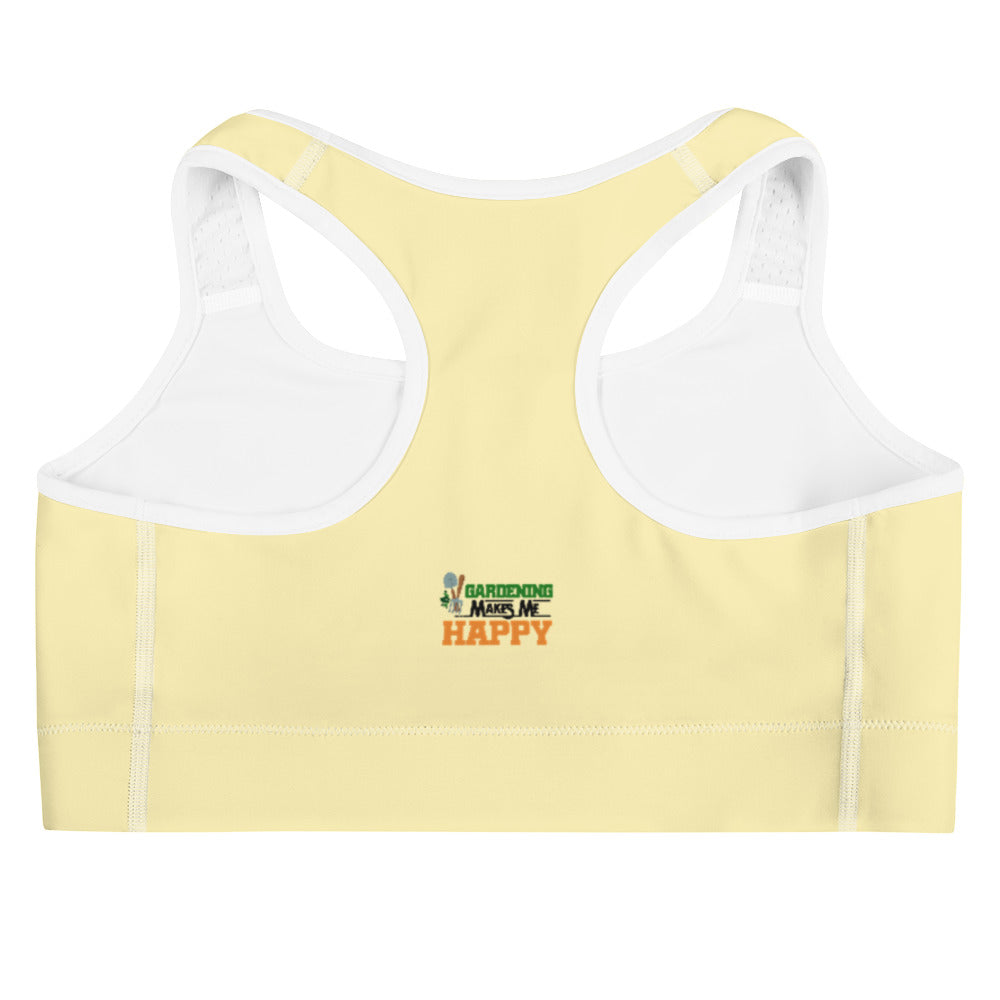 GARDENING MAKES ME HAPPY - Sports bra