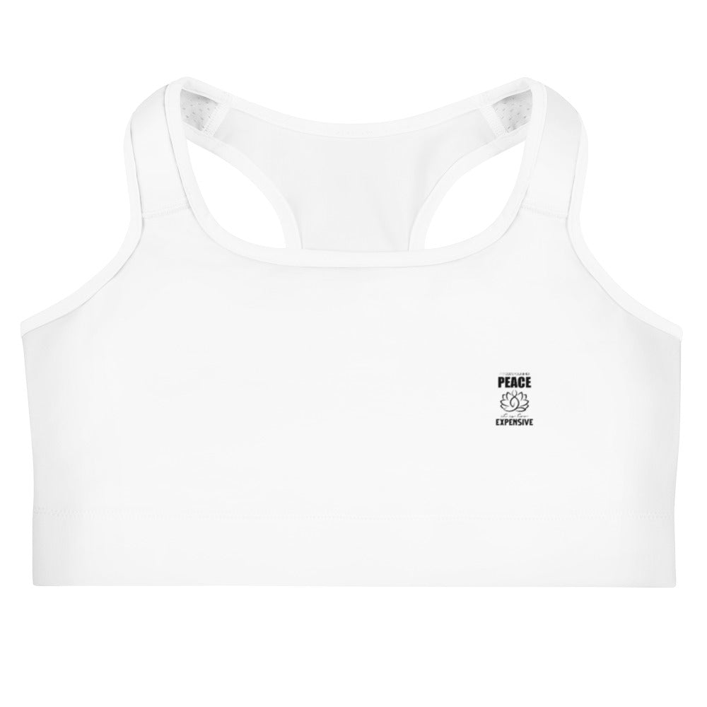 IF IT COSTS INNER PEACE - Sports bra