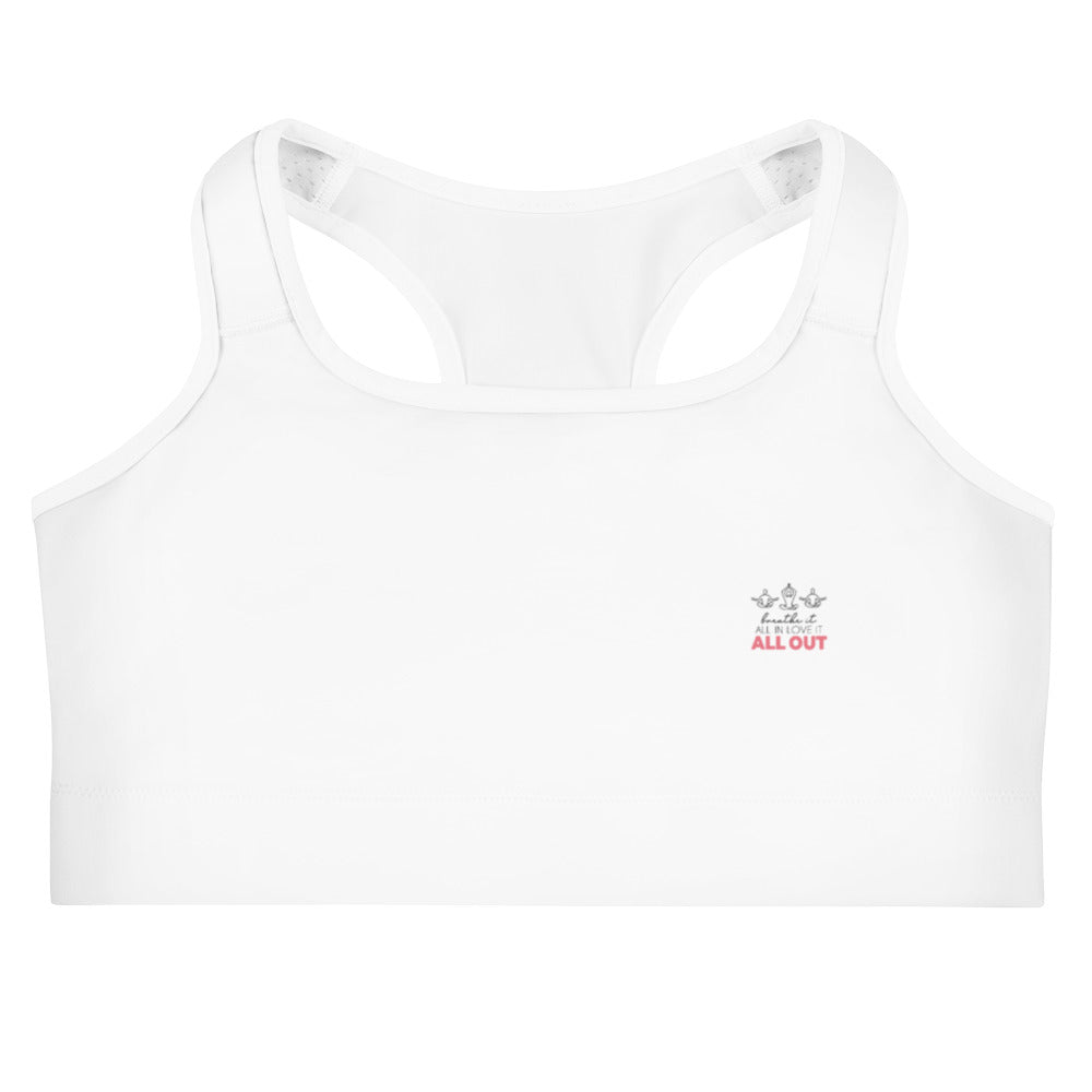 BREATHE IT ALL IN LOVE IT ALL OUT - Sports bra