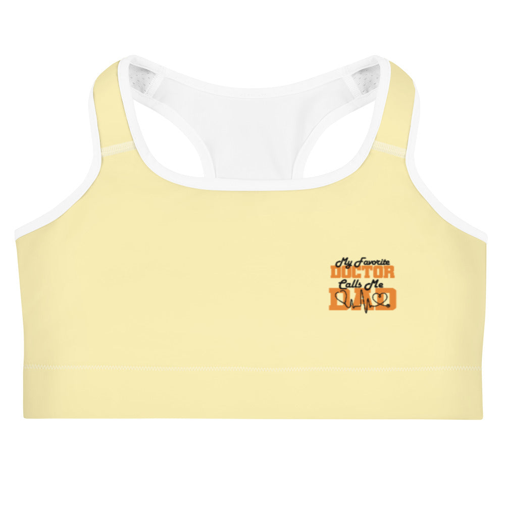 MY FAVORITE DOCTOR CALLS ME DAD - Sports bra