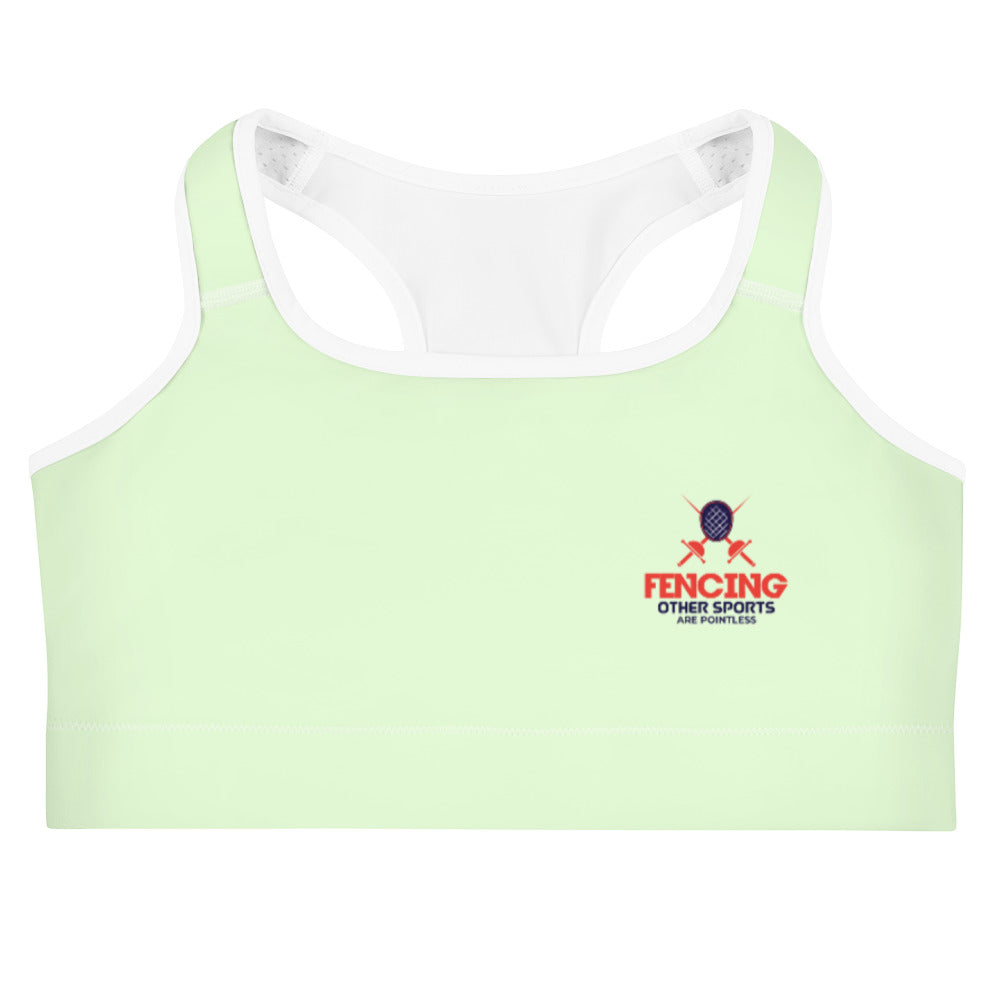 FENCING OTHER SPORTS ARE POINTLESS - Sports bra