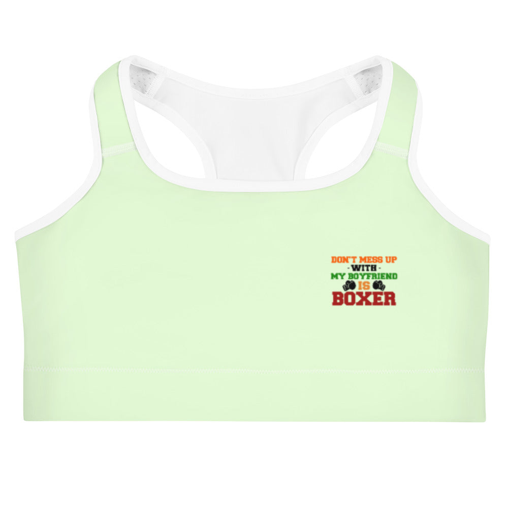 DON'T MESS UP WITH MY BOYFRIEND IS BOXER - Sports bra