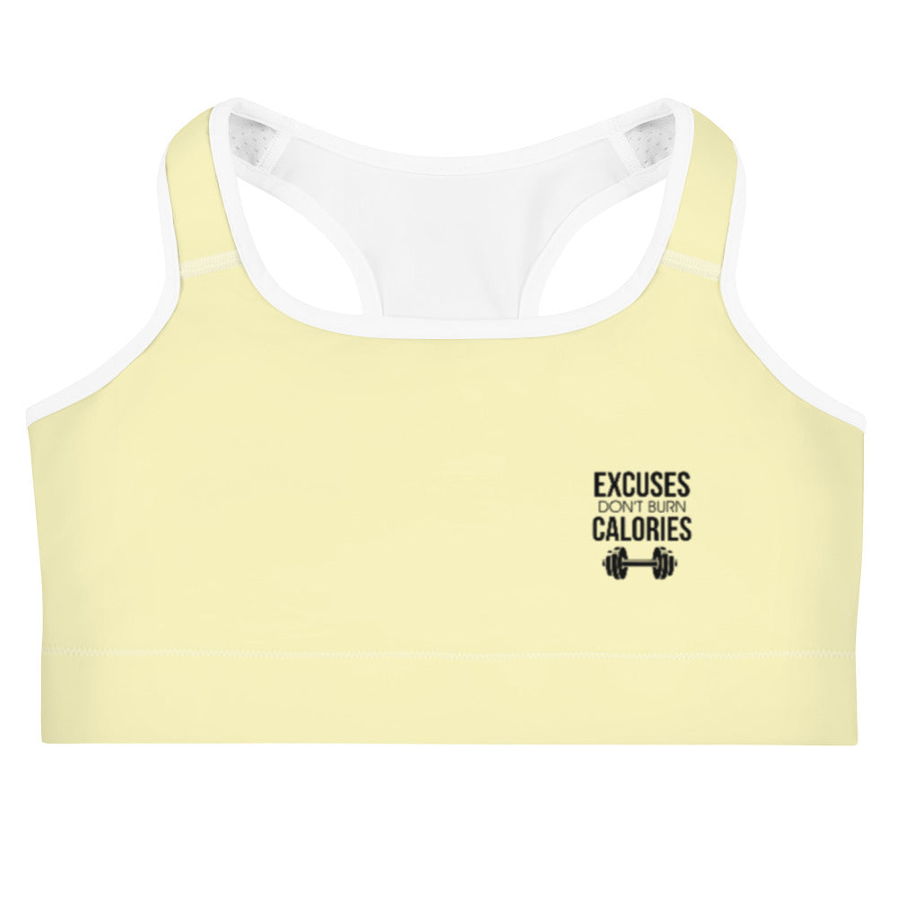 EXCUSES DON'T BURN CALORIES - Sports bra