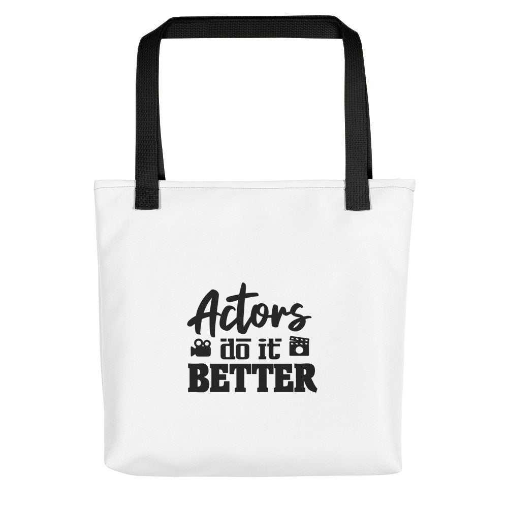 Actors do it better - Tote bag