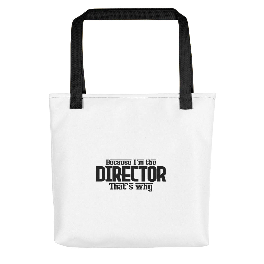 I'm the director- Tote bag