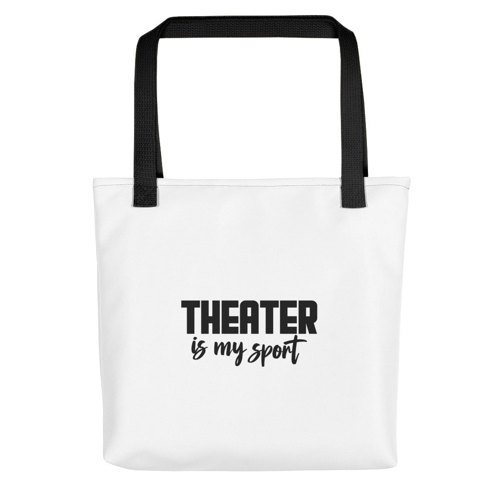 Theatre is my sport- Tote bag