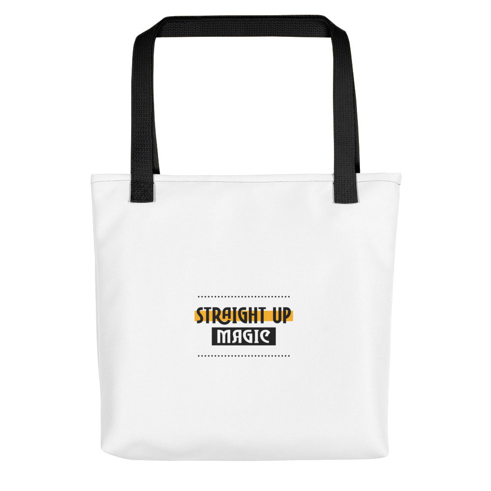 Straight up magic-- Tote bag