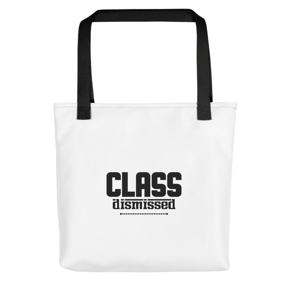 CLASS DISMISSED- Tote bag