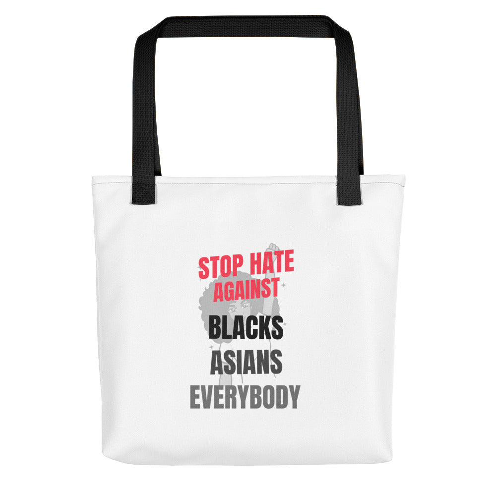 STOP HATE AGAINST EVERYBODY - Tote bag