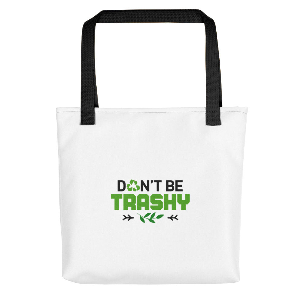 DON'T BE TRASHY - Tote bag