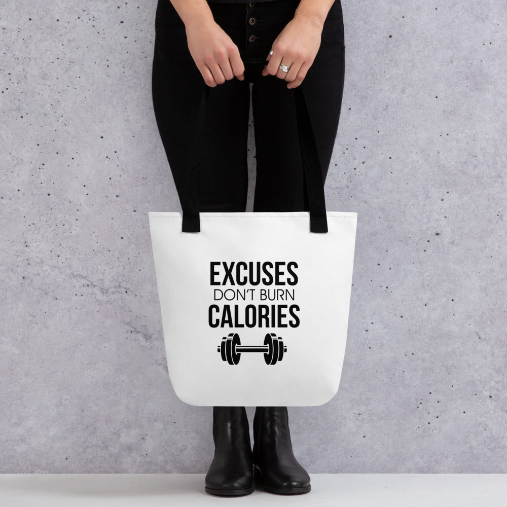 EXCUSES DON'T BURN CALORIES - Tote bag