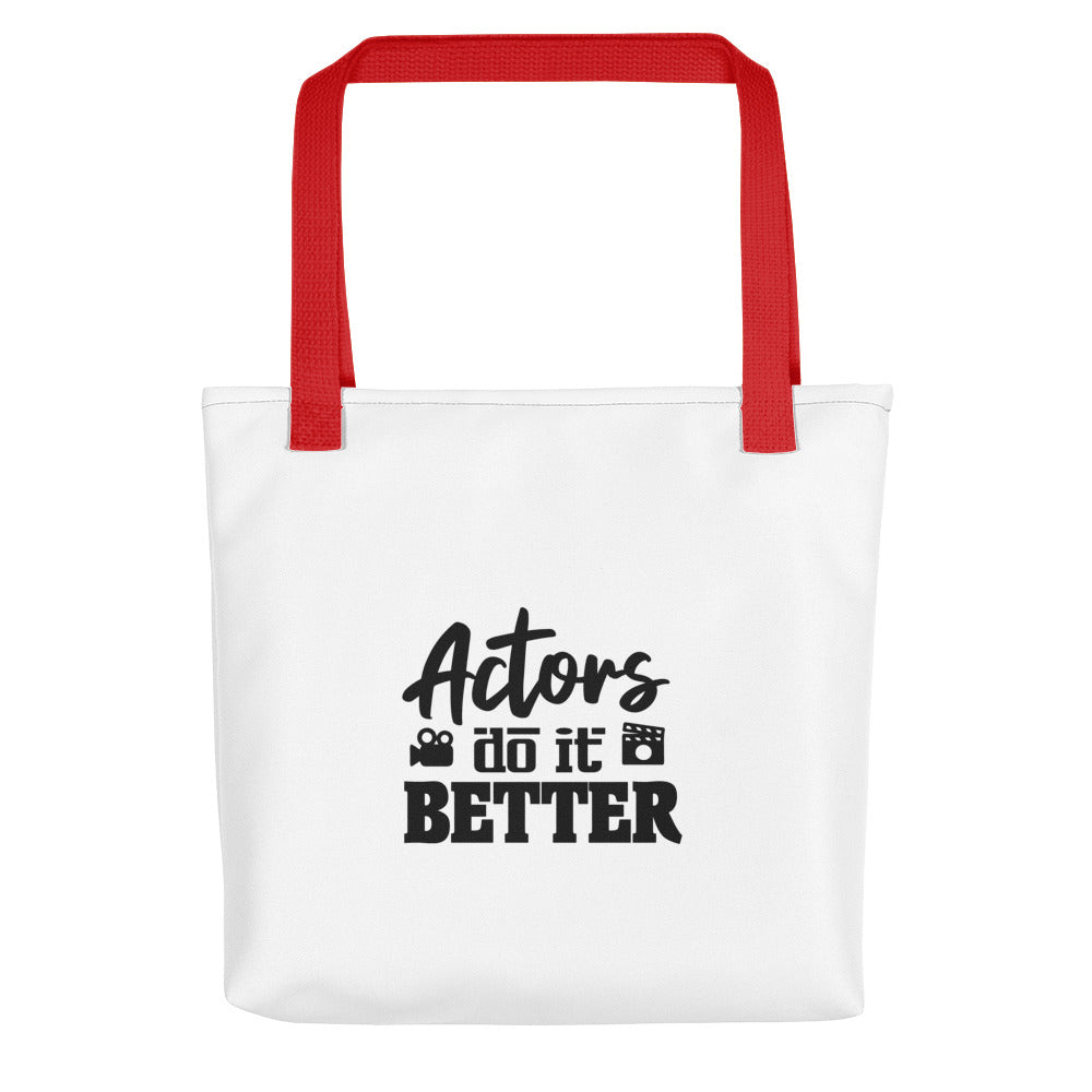 Actors do it better - Tote bag