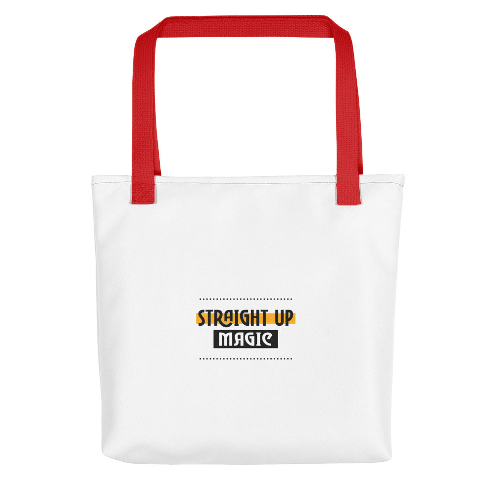 Straight up magic-- Tote bag