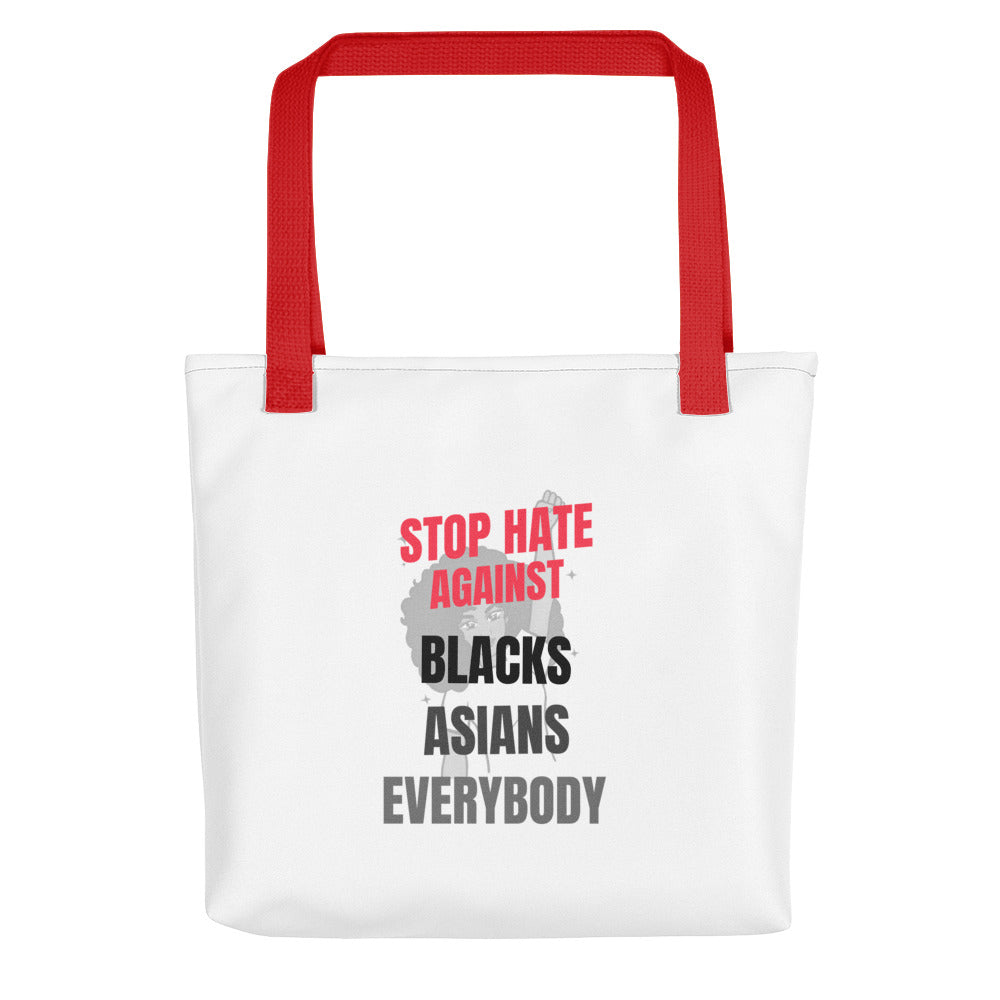 STOP HATE AGAINST EVERYBODY - Tote bag