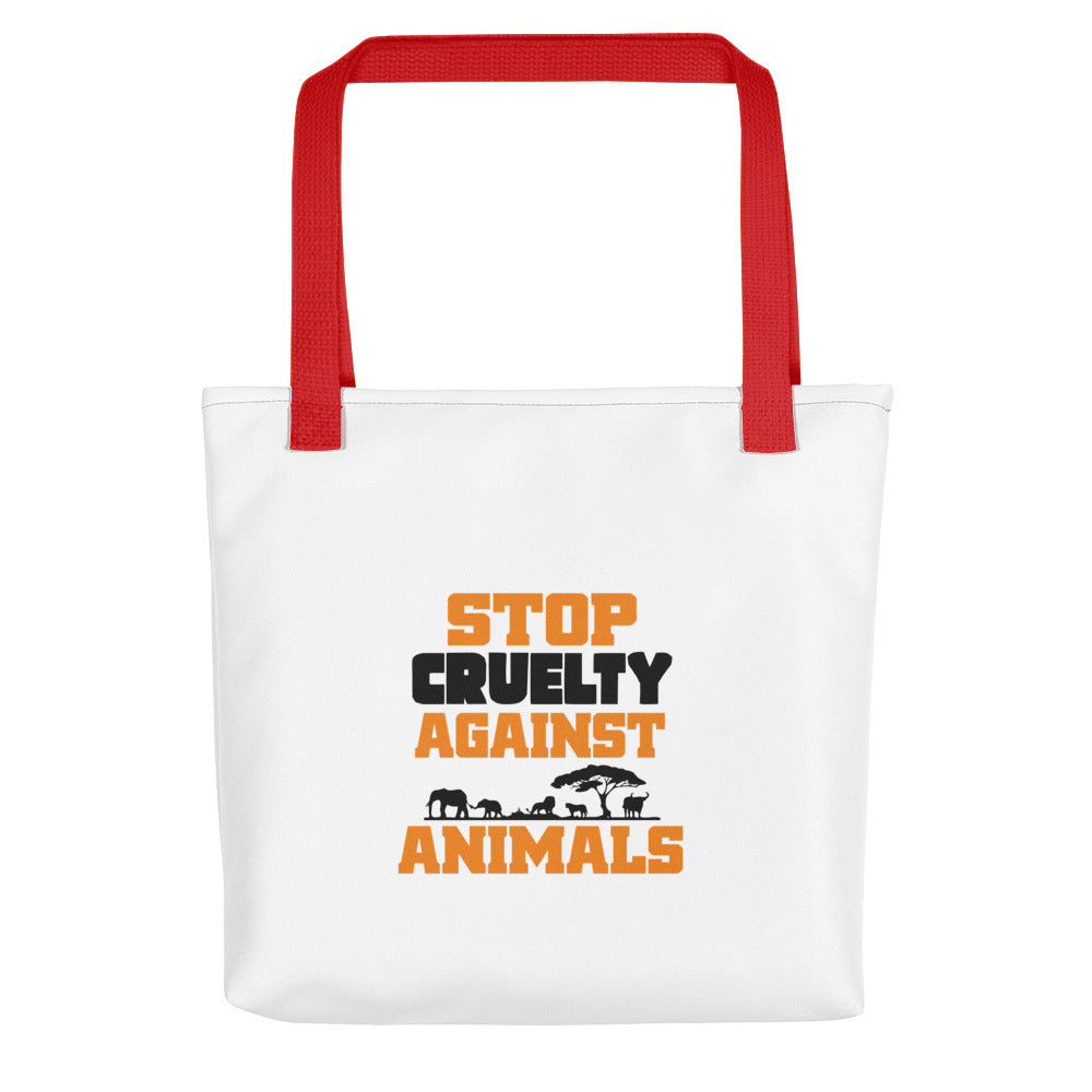 STOP CRUELTY AGAINST ANIMALS - Tote bag