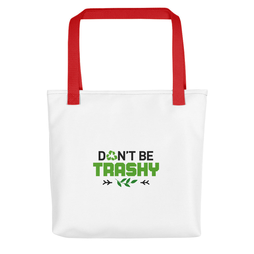 DON'T BE TRASHY - Tote bag