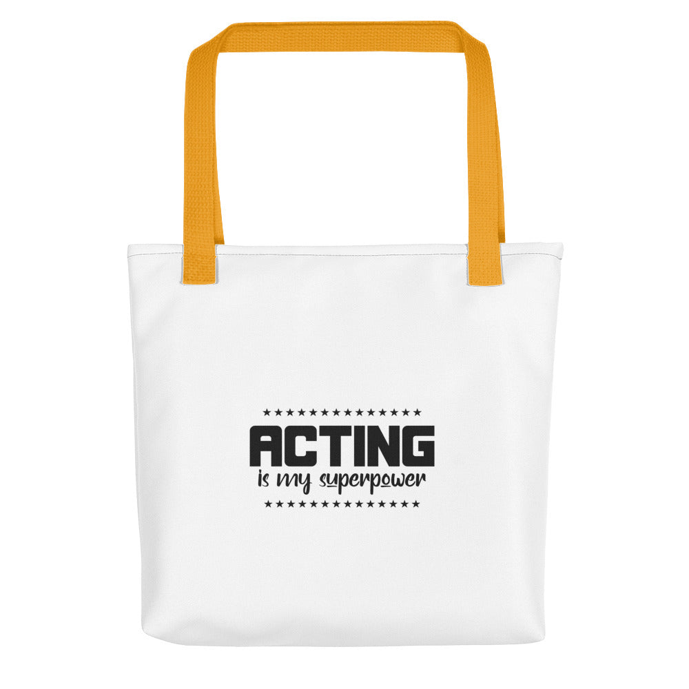 Acting is my superpower - Tote bag