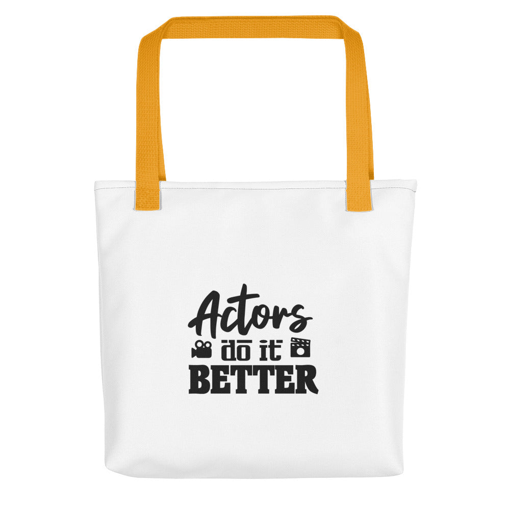 Actors do it better - Tote bag