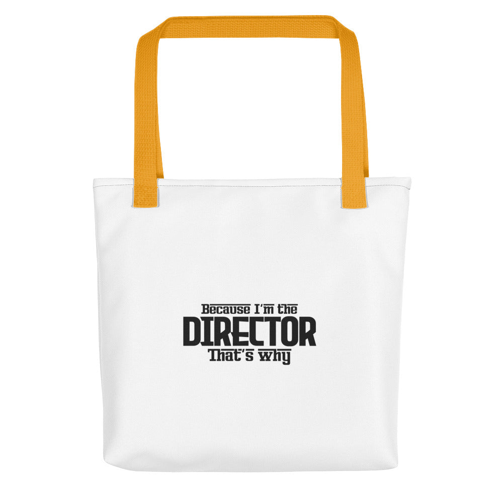 I'm the director- Tote bag