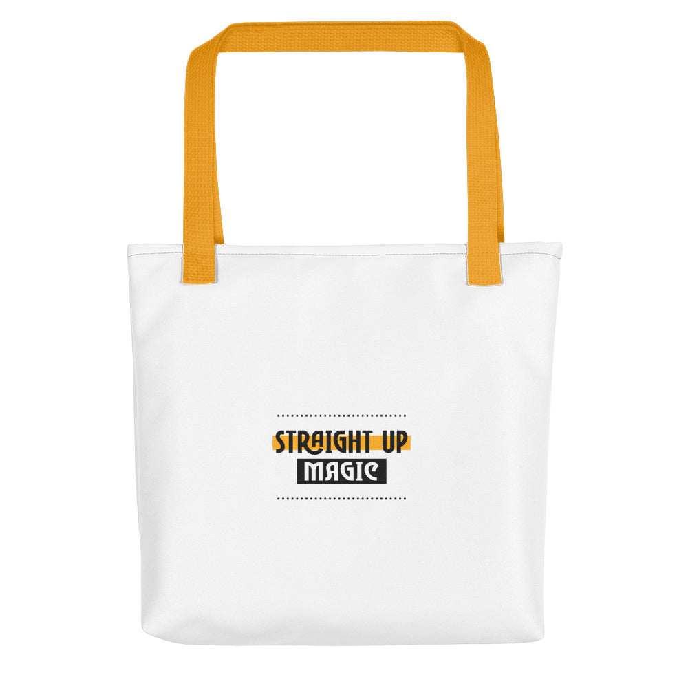 Straight up magic-- Tote bag