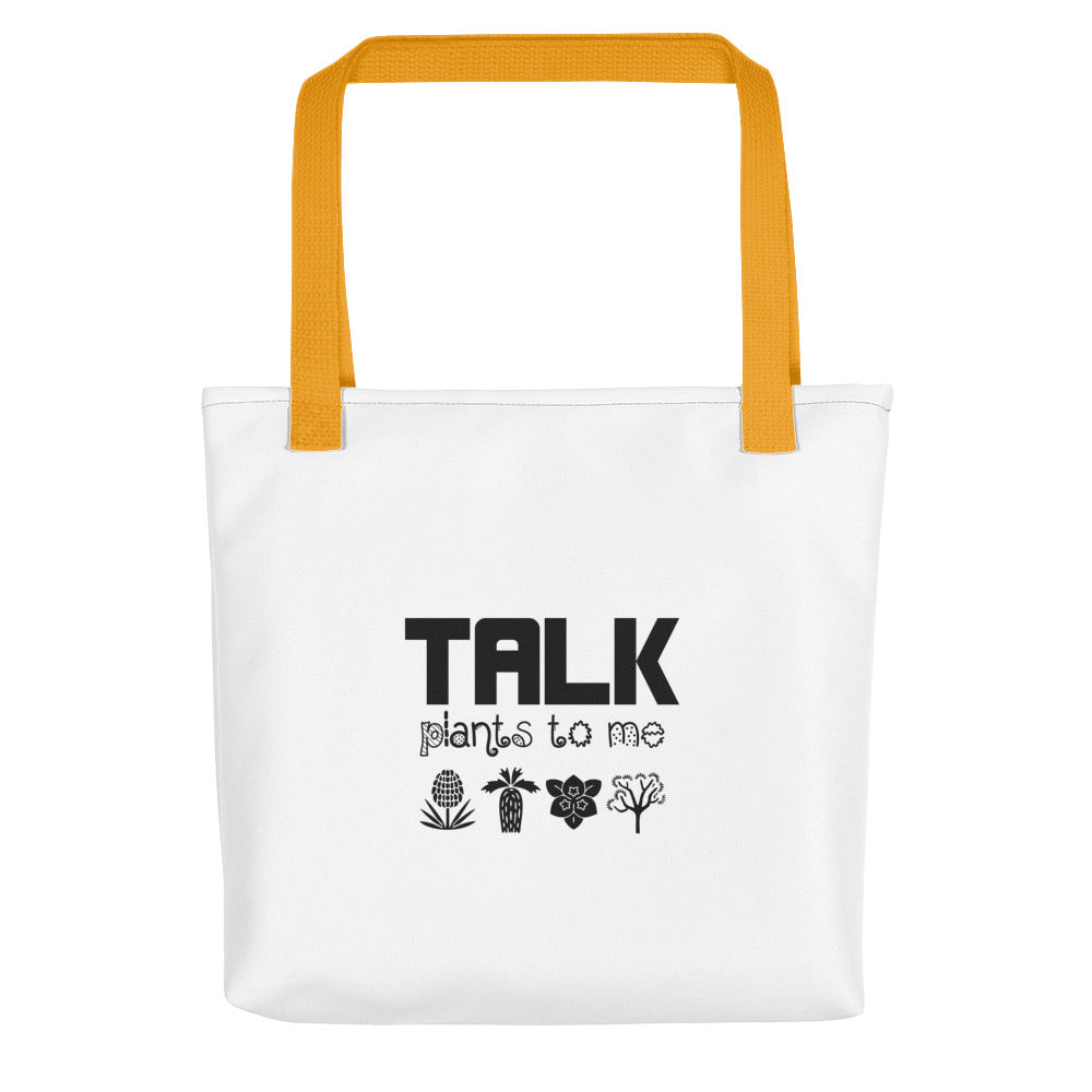 TALK PLANTS TO ME- Tote bag