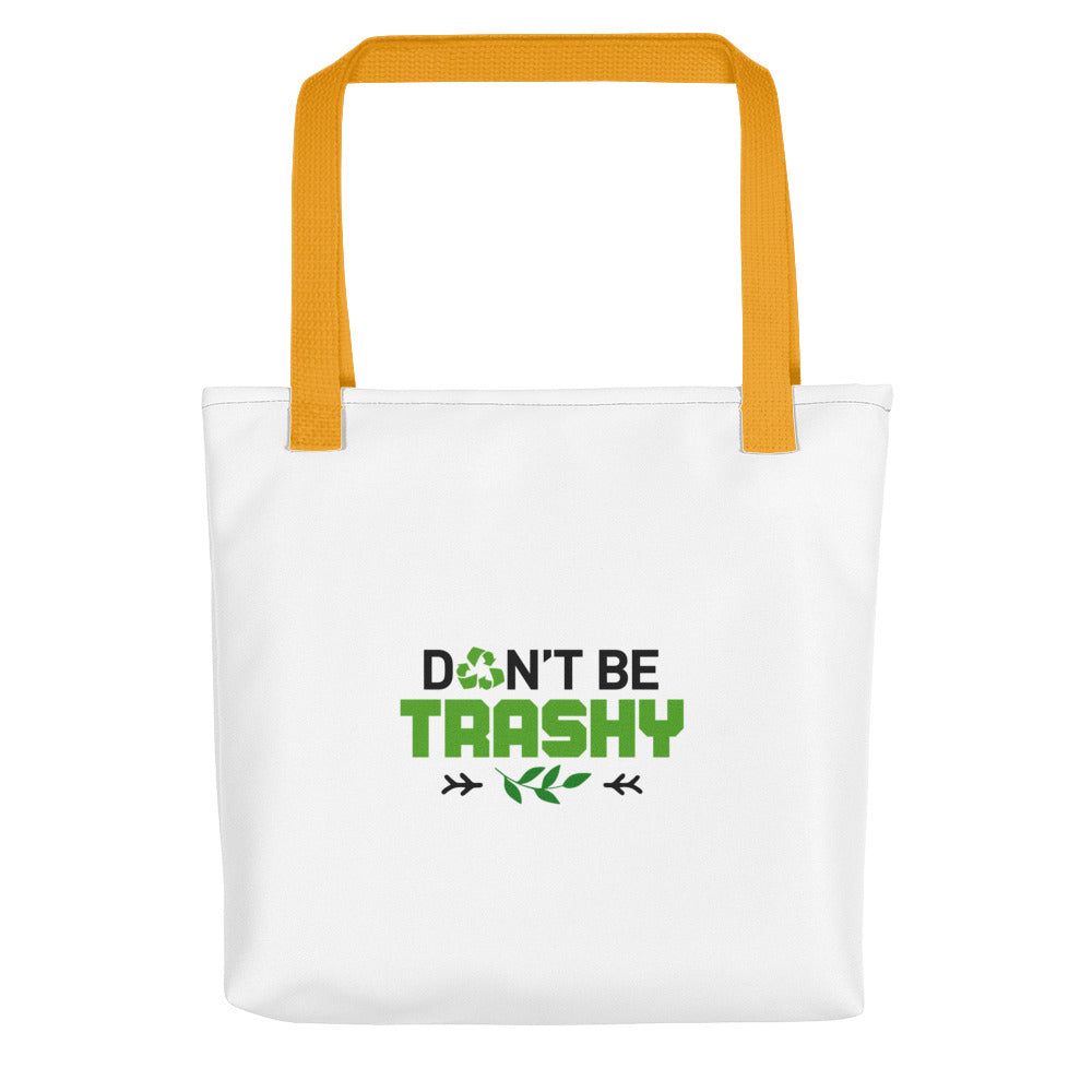 DON'T BE TRASHY - Tote bag