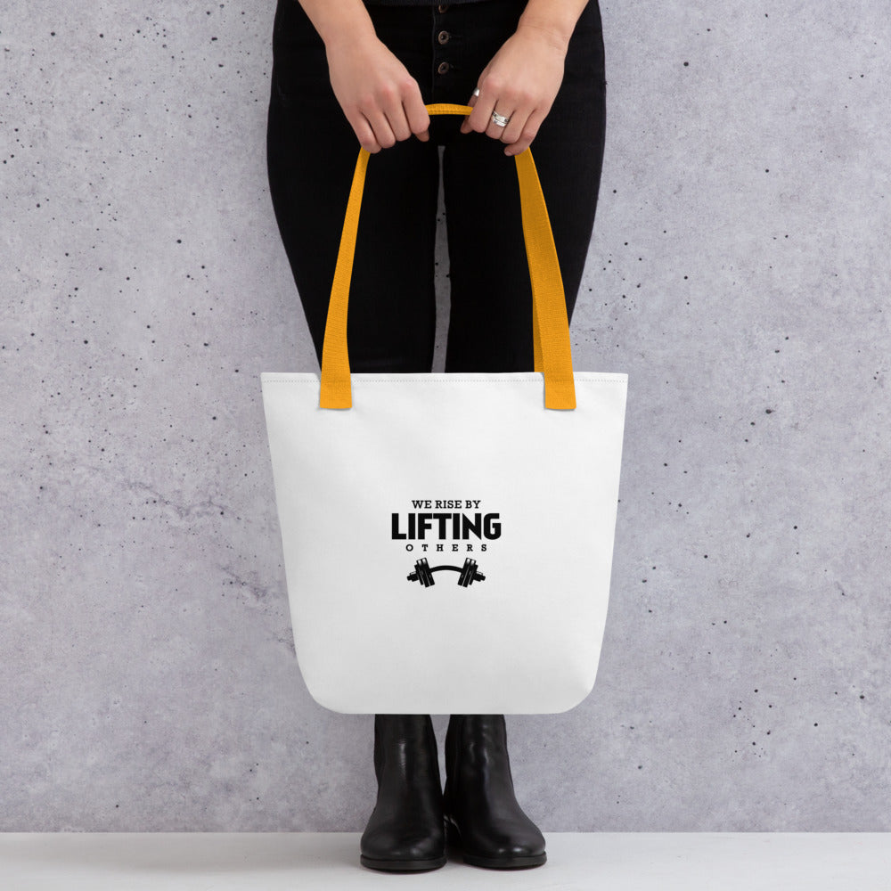 WE RISE BY LIFTING OTHERS - Tote bag