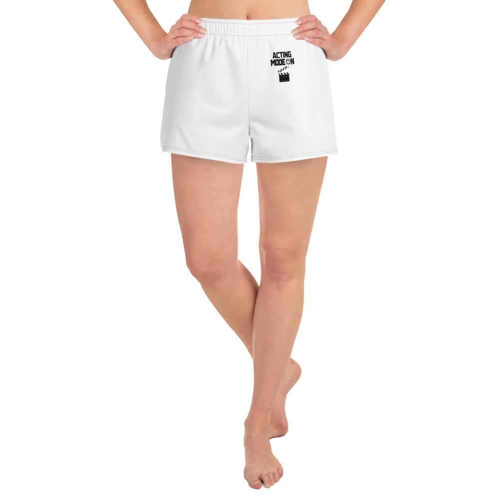 ACTING MODE ON - Women's Athletic Short Shorts