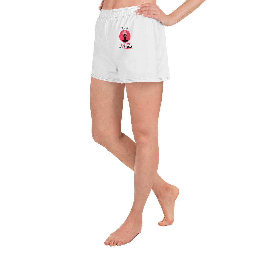 LIFE IS BETTER WITH YOGA - Women's Athletic Short Shorts