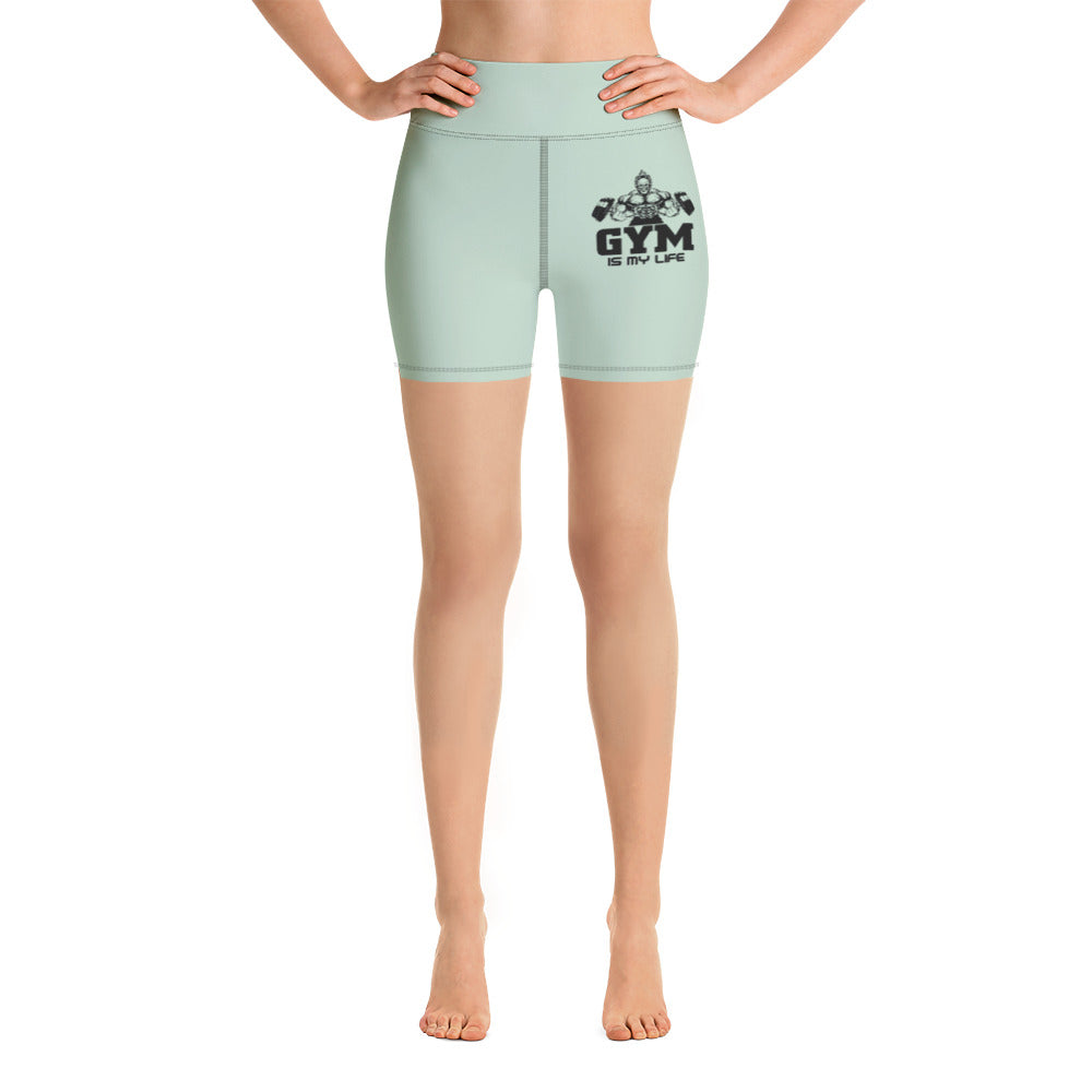 GYM IS MY LIFE - Yoga Shorts