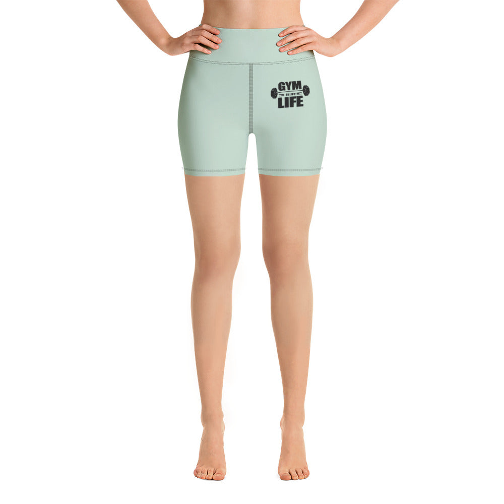 GYM IS MY LIFE - Yoga Shorts
