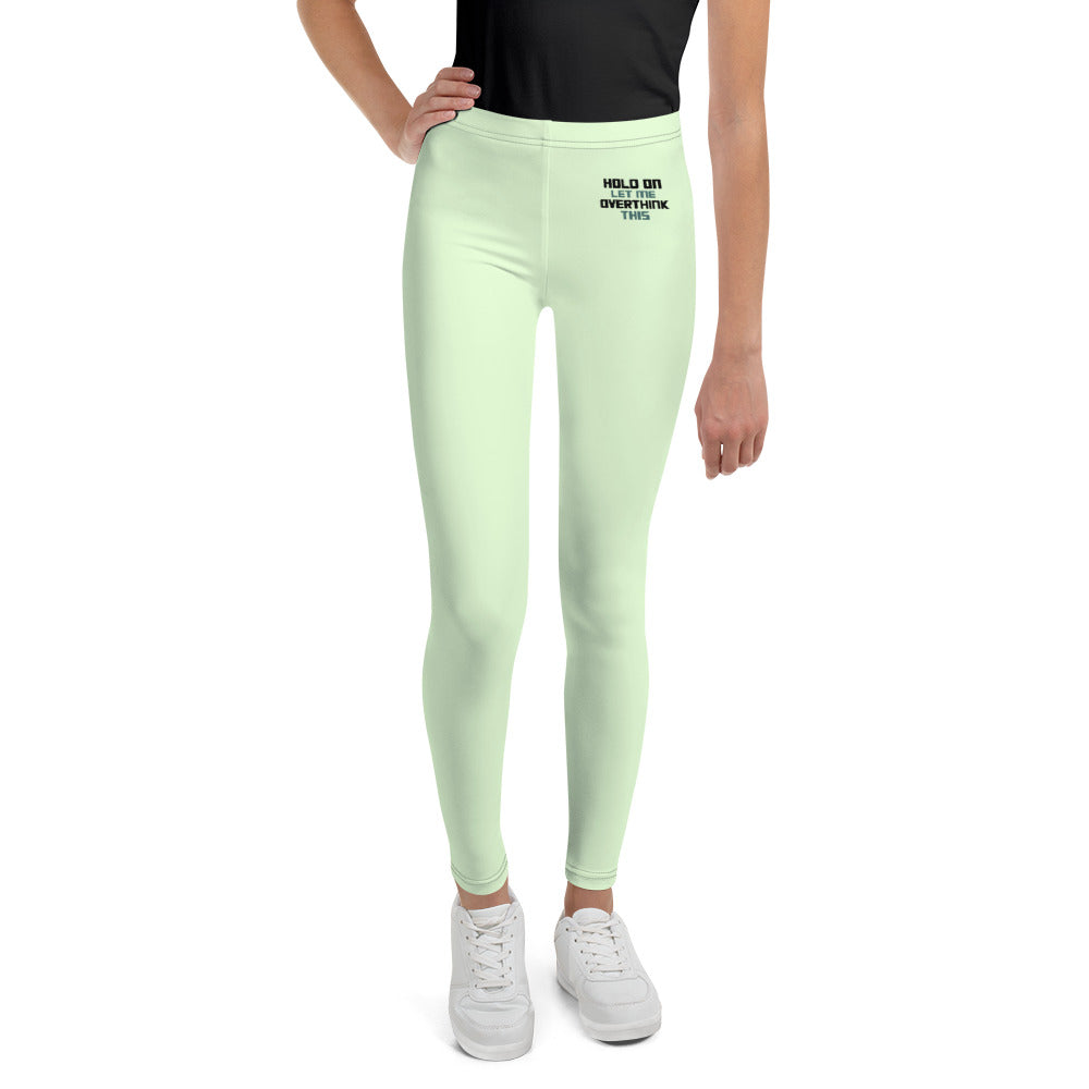 HOLD ON LET ME OVERTHINK THIS - Youth Leggings