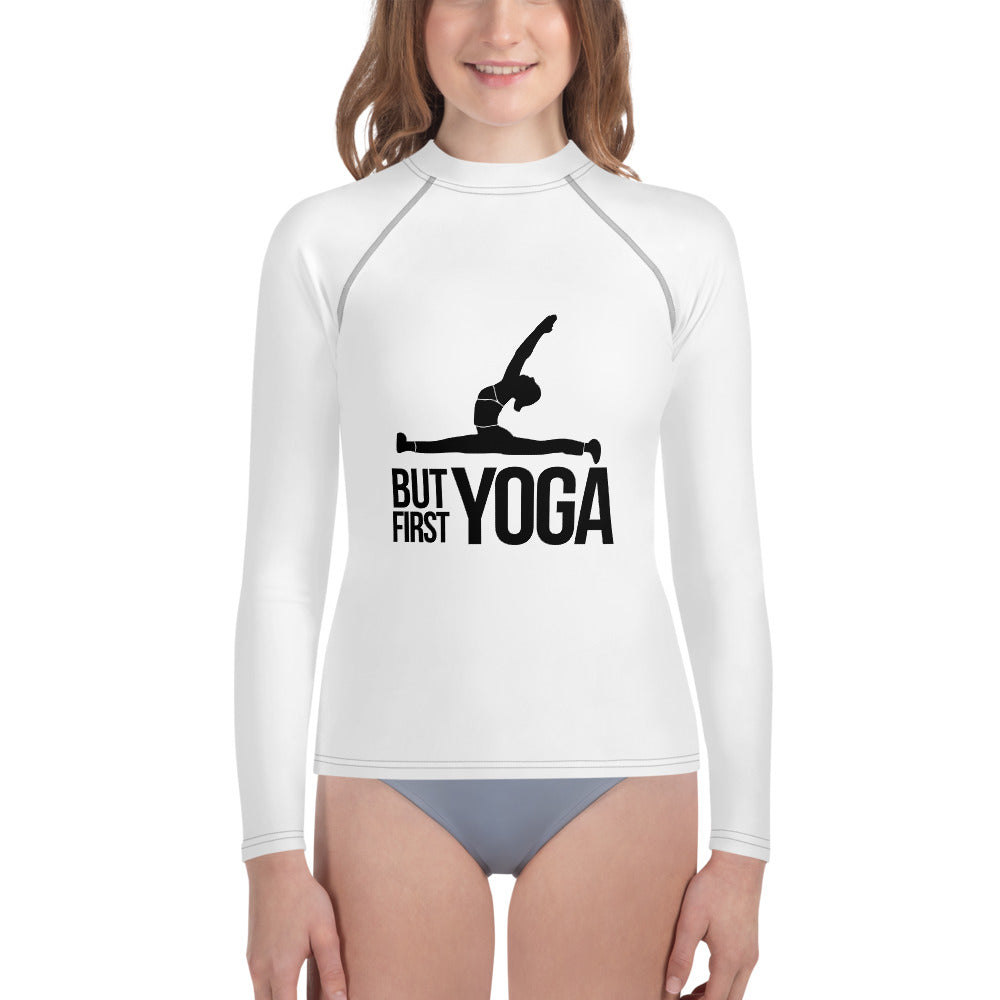 BUT FIRST YOGA - Youth Rash Guard